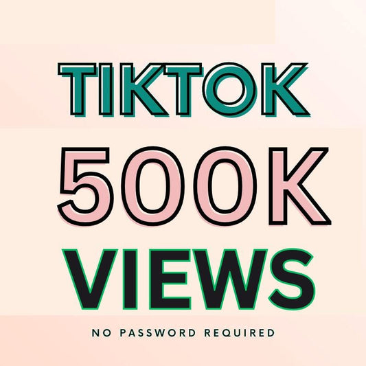 500k TikTok View | Boost Engagement | Fast & Secure Delivery | Guide